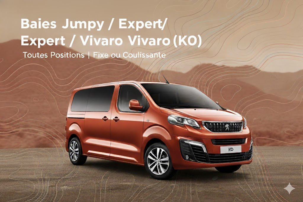 Baies Vitrées Jumpy / Expert / Vivaro (K0) | Toutes Positions | Fixe ou Coulissante